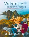 Vakantie zonder vliegtuig - Jens Bey ; Yvonne Weik ; Annik Aicher - 9789018054106