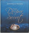 The deeper secret - Annemarie Postma - 9789020202274