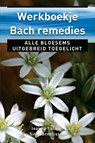 Werkboekje Bach remedies - Ioanna Salajan ; Sita Cornelissen - 9789020204384