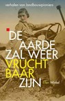 De aarde zal weer vruchtbaar zijn - Ellen Winkel - 9789020208382