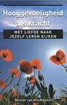 Hooggevoeligheid als kracht - Marian van den Beuken - 9789020209846