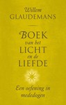 Boek van het licht en de liefde - Willem Glaudemans - 9789020212617