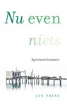 Nu even niets - Jan Prins - 9789020213553