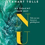 De kracht van het NU, Eckhart Tolle -  - 9789020213645