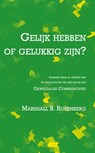 Gelijk hebben of gelukkig zijn - Marshall B. Rosenberg - 9789020214963