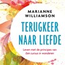 Terugkeer naar liefde - Marianne Williamson - 9789020215366