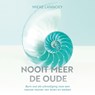 Nooit meer de oude - Mieke Lannoey - 9789020217223