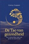 De Tao van gezondheid - Conny Coppen - 9789020218619