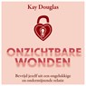 Onzichtbare wonden - Kay Douglas - 9789020219449