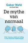 De mythe van normaal - Gabor Maté - 9789020219463