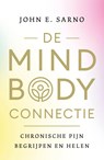 De mind-body connectie - John E. Sarno - 9789020222418