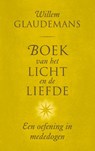 Boek van het licht en de liefde - Willem Glaudemans - 9789020222708