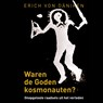 Waren de Goden kosmonauten? - Erich von Däniken - 9789020223392