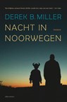Nacht in Noorwegen - Derek B. Miller - 9789020412604