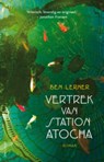 Vertrek van station Atocha - Ben Lerner - 9789020413472