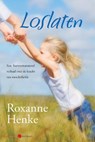 Loslaten - Roxanne Henke - 9789020531749
