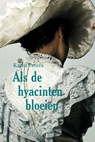 Als de hyacinten bloeien - Karin Peters - 9789020532784