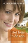 Het huis in de zon - Julia Burgers-Drost - 9789020534245