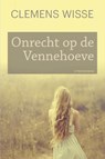 Onrecht op de Vennehoeve - Clemens Wisse - 9789020534528