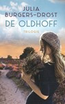 De Oldhoff trilogie - Julia Burgers-Drost - 9789020535044