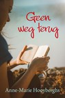 Geen weg terug - Anne-Marie Hooyberghs - 9789020536089