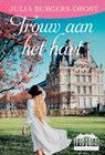 Trouw aan het hart - Julia Burgers-Drost - 9789020536324