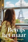 Bewijs het maar - Anne-Marie Hooyberghs - 9789020537208