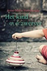 Het kind en de zwerver - Anne-Marie Hooyberghs - 9789020537376