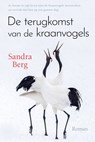 De terugkomst van de kraanvogels - Sandra Berg - 9789020539509