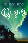 Oj, oj, oj - Sandra Berg - 9789020540307