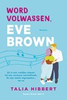 Word volwassen, Eve Brown - Talia Hibbert - 9789020544343