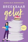 Breekbaar geluk - Saskia M.N. Oudshoorn - 9789020546187