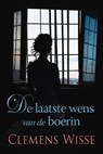 De laatste wens van de boerin - Clemens Wisse - 9789020546316