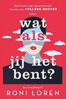 Wat als jij het bent? - Roni Loren - 9789020547313
