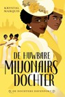 De huwbare miljonairsdochter - Krystal Marquis - 9789020548365