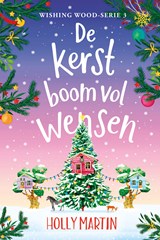 De kerstboom vol wensen, Holly Martin -  - 9789020551785