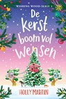 De kerstboom vol wensen - Holly Martin - 9789020551785