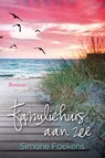 Familiehuis aan zee - Simone Foekens - 9789020552362