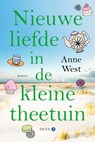 Nieuwe liefde in de kleine theetuin - Anne West - 9789020553055