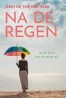 Na de regen - Greetje van den Berg - 9789020557695