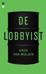 De Lobbyist - Aren van Muijen - 9789020608366