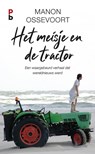Het meisje en de tractor - Manon Ossevoort - 9789020608830