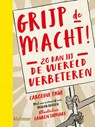 Grijp de macht! - Caroline Paul - 9789020618457
