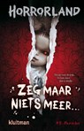 Zeg maar niets meer… - K.R. Alexander - 9789020623925