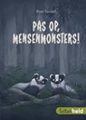 Pas op, mensenmonsters! - Roel Seidell - 9789020626124