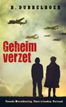 Geheim verzet - B Dubbelboer - 9789020631272
