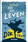 Uit het leven van Dik Trom - C. Joh. Kieviet - 9789020634716