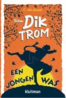 Toen Dik Trom een jongen was - C.Joh. Kieviet - 9789020634723