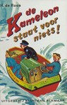 de Kameleon staat voor niets! - H de Roos - 9789020642223