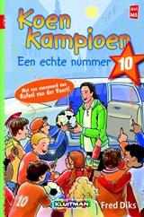 Koen Kampioen. Een echte nummer 10, Fred Diks ; Ivan & Ilia Illustraties -  - 9789020648539